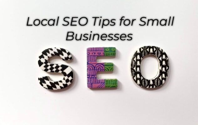 Local SEO Tips for Small Businesses