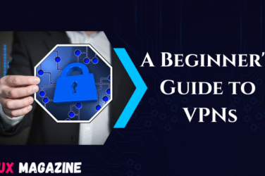 A Beginner's Guide to VPNs