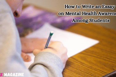 How to Write an Essay on Mental Health Awareness Among Students