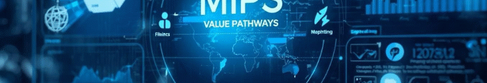 How MIPS Value Pathways Support Better Clinical Performance
